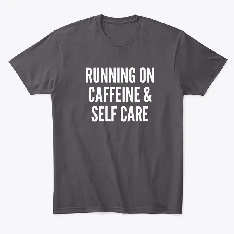 Running on caffeine & self care